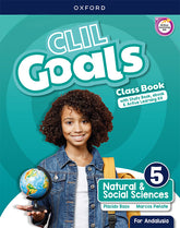 CLIL Goals Natural & Social Sciences 5. Class book Pack (Andalusia) | Varios autores | 9780190550509 (OXFORD)